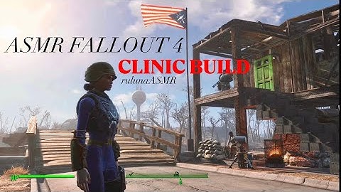 ASMR Fallout 4 | Sanctuary ￼Hills Clinic Build (Modded)