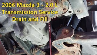 2006 Mazda 3 - 2.0 L - Transmission Service - Drain and Fill 2006 Mazda 3 Transmission Fluid