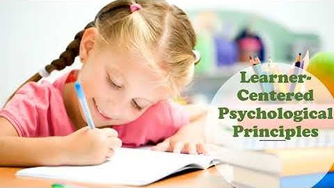 14 Learner-Centered Psychological Principles