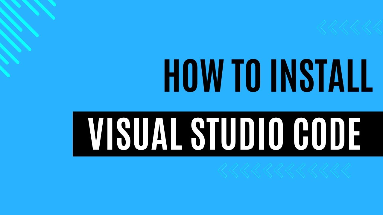 How to Install Visual Studio Code - YouTube