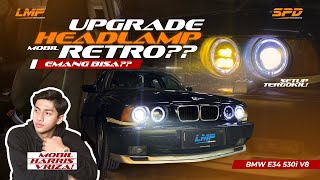 UPGRADE LAMPU BMW E34! | KOLEKSI TERBARU HARRIS VRIZA!