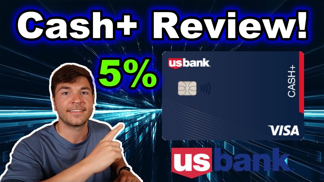 U.S. Bank Cash+® Visa Signature review