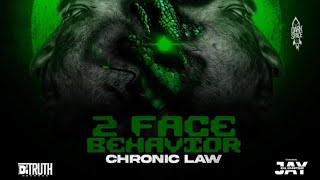 Chronic Law - 2 Face Behavior (Official Audio)