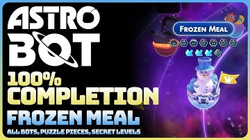Astro Bot - Frozen Meal (All Collectible Locations: Bots || Puzzle Pieces || Secret Levels)