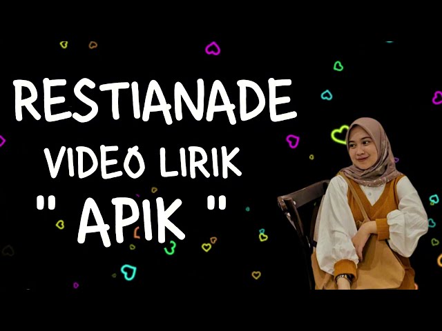 APIK - RESTIANADE - (VIDEO LIRIK) class=