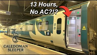 The UK’s LONGEST Sleeper Train - 13 HOURS on the INFAMOUS Caledonian Sleeper!