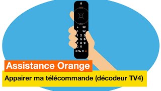 Assistance Orange - J'appaire ma télécommande (décodeur TV4) - Orange screenshot 5