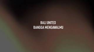 BALI UNITED - BANGGA MENGAWALMU | Instrumental