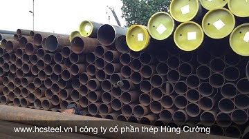 THÉP ỐNG ĐÚC, ỐNG HÀN 219, 273, 323.9, 325, 406, 508, 610 | THÉP HÙNG CƯỜNG