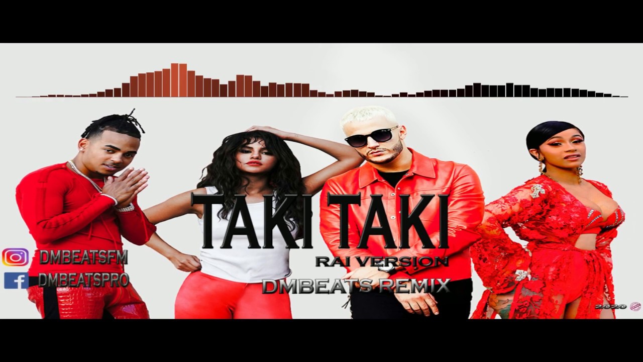 TAKI TAKI_ RAI VERSION [DMBEATS REMIX] YouTube