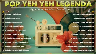 Pop Yeh Yeh 60an 🥁 20 Lagu Lama Menghidupkan Jiwa & Kenangan Indah