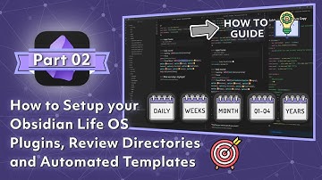 How to Set Up Your Obsidian Life OS | Plugins, Directories, Review and Habit Templates,  (Part 2/5)
