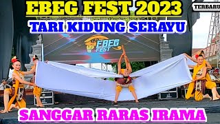 TARI KIDUNG SERAYU || SANGGAR RARAS IRAMA || EBEGFEST 2023 BANJARNEGARA || Alun Alun Banjarnegara