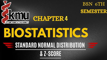 Biostatistics Chp#4 |Standard Normal Distribution| |KMU| by Secretstar