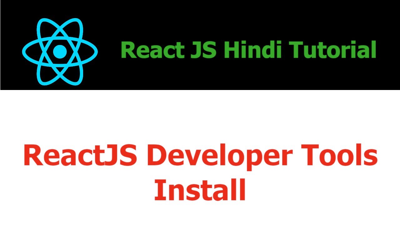 ReactJS Hindi Tutorial - 2 - Install React Developer Tools Plugin In ...