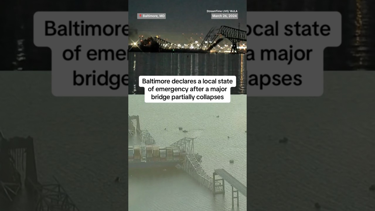 Baltimore declares a local state of emergency after a major bridge partially collapses Baltimore declares a local state of emergency after a major bridge partially collapses