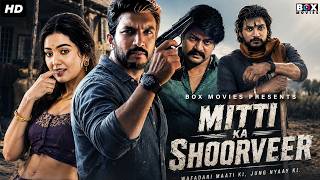 MITTI KA SHOORVEER - South Indian Full Action Movie In Hindi Dubbed | Gautham Karthik, Shivathmika R