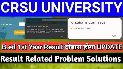 Crsu b.ed 1st year result Load report fail ,b.ed result RL