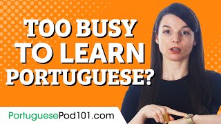 How to Learn Portuguese Easily for Busy Adults