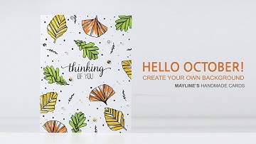 Handmade cards - Hello October! Create your own background