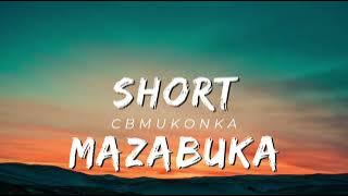 SHORT MAZABUKA- NDILILA
