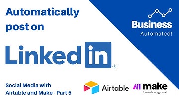 Automate LinkedIn with Airtable and Make.com (Integromat) - social calendar Airtable/Make Part 5