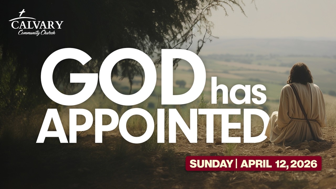 God Has Appointed | Sunday Sermon | 04.12.26 #jesus #sermon #faith #kingdom #hope #strength