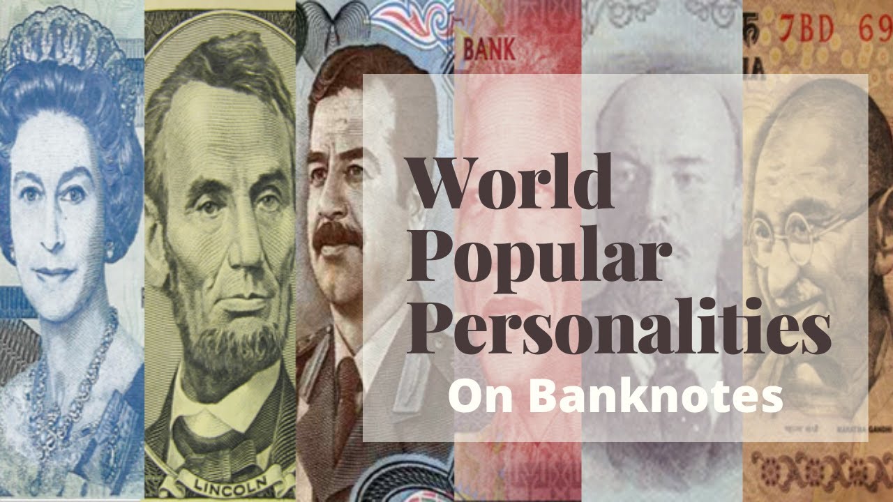 Famous Banknotes World Famous Personalities On Banknotes - Part 1 - YouTube