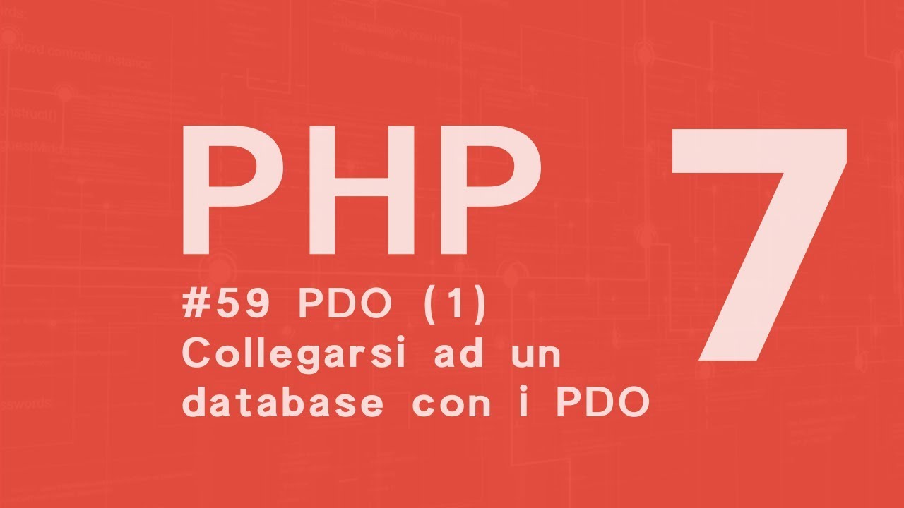 PHP 7 Tutorial  ITA: PDO (1) #59