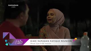 Diari Ramadan Rafique Reunion l Episode 4