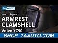 How to Replace Armrest Clamshell 2003-12 Volvo XC90