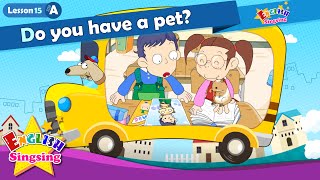 Lesson 15_(A)Do you have a pet? - Cartoon Story - English Education - Easy conversation for kids