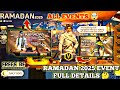 RAMADAN EVENT 2025 FULL DETAILS 🤔 || How to complete all Ramadan events || all event free 🤗...