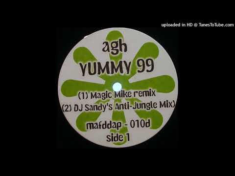 AGH — A2 AGH - Yummy 99 ( (DJ Sandy's Anti-Jungle Remix) (1999)