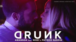 Amannda - Drunk (Ft. Nikki & Dj Patrick Sandim) - André Grossi Orchestral Mix