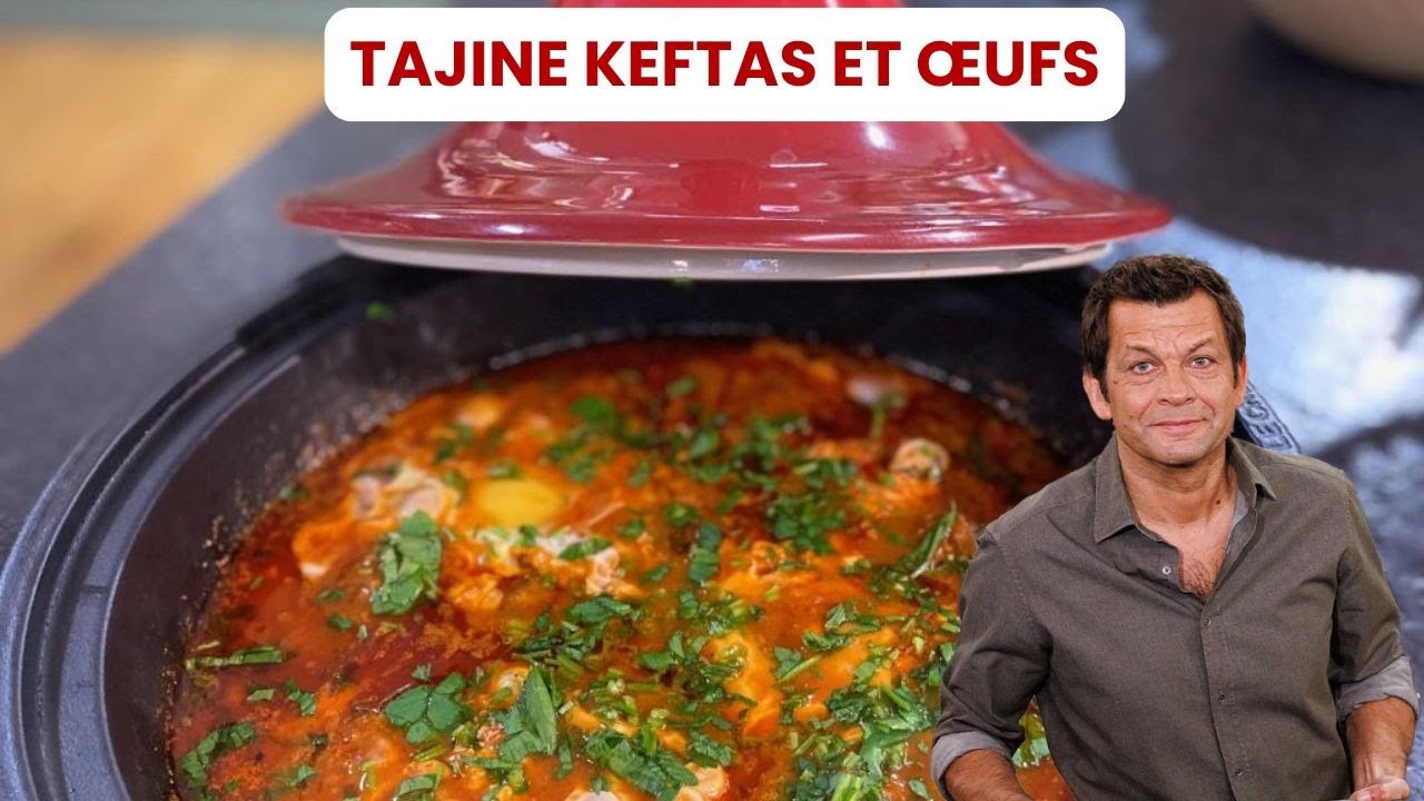 La recette du Tajine keftas et œufs de Laurent Mariotte Petits Plats