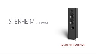 Stenheim presents the Alumine Two.Five floorstanding loudspeaker