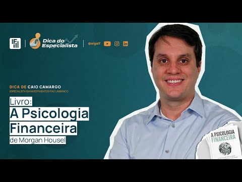 Livro 'A Psicologia Financeira' fala sobre relação dinheiro e cérebro | Inteligência Financeira