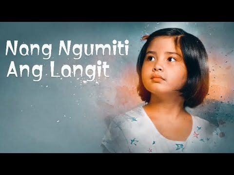 Nang Ngumiti Ang Langit Theme Song.