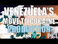 Venezuelas move to cocaine production crops chemists  criminal evolution  part 15