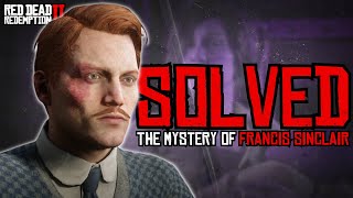 The MYSTERY of Francis Sinclair SOLVED in Red Dead Redemption 2