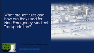 What are soft rules and how are they used for Non-Emergency Medical Transportation? screenshot 1