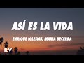 Enrique Iglesias, Maria Becerra - ASI ES LA VIDA (Letra/Lyrics)