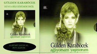 Gülden Karaböcek - Dünya Bile Gözümde Değil  Resimi