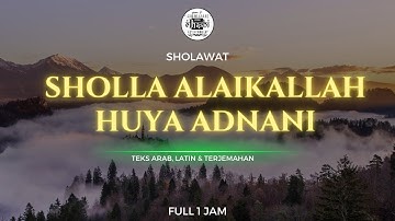 Sholla Alaikallah Huya Adnani (صَلَّى عَلَيْكَ اللهُ يَا عَدْنَانِي) - Lirik Arab, Latin &Terjemah