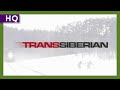 Transsiberian (2008) Trailer