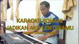 Karaoke Lagu Rohani Jadikan Aku Lenteramu || Jekron Pono Musik Cover