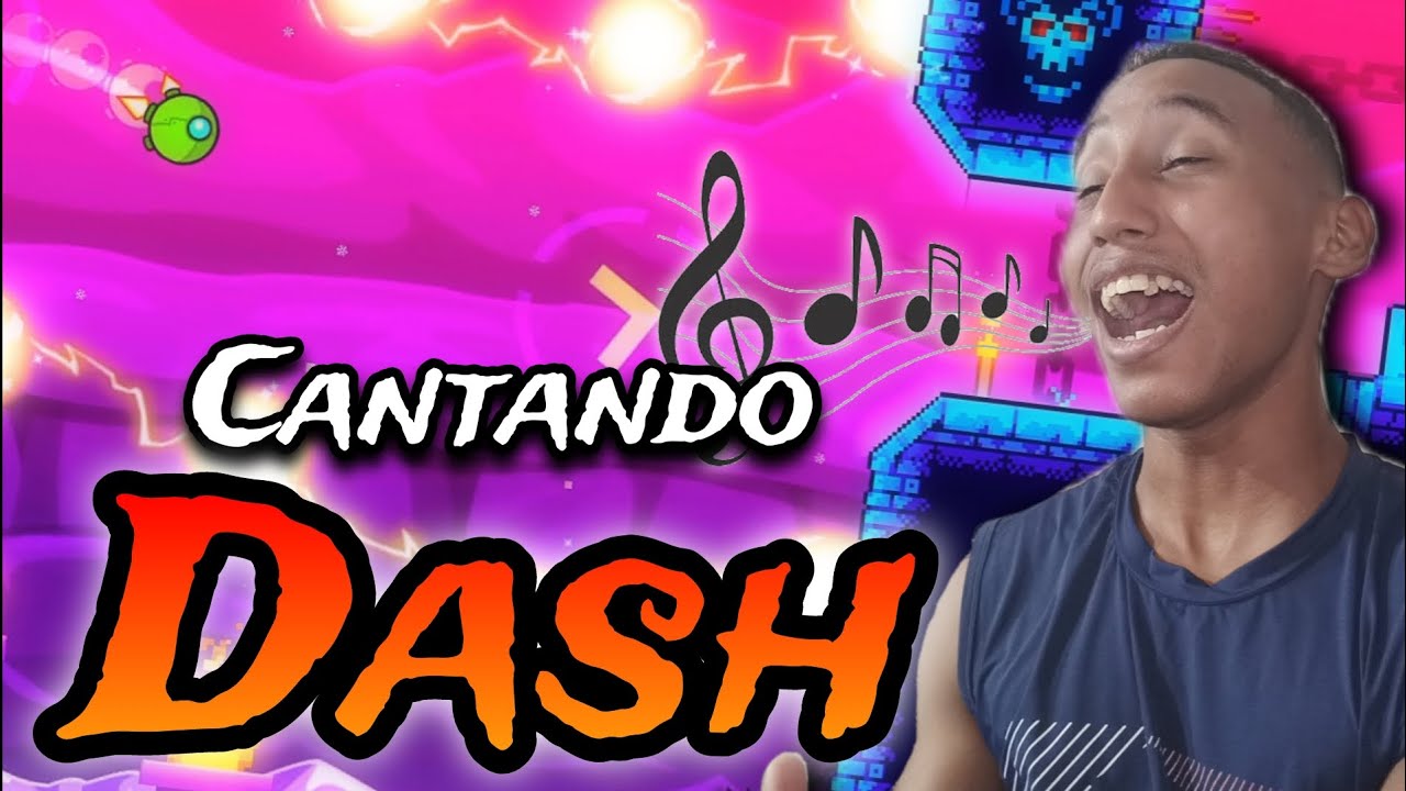 CÓMO CANTAR DASH l Geometry Dash 2.2 - YouTube