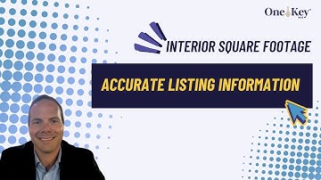 Accurate Listing Information - Interior Square Footage | OneKey® MLS Solutions