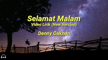 Denny Caknan - Selamat Malam (New Version)  [Unofficial Video Lirik]